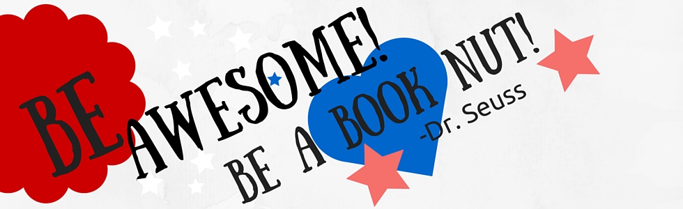 Be Awesome! Be a Book Nut! quote from Dr. Seuss